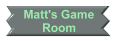 Matt's Game Room